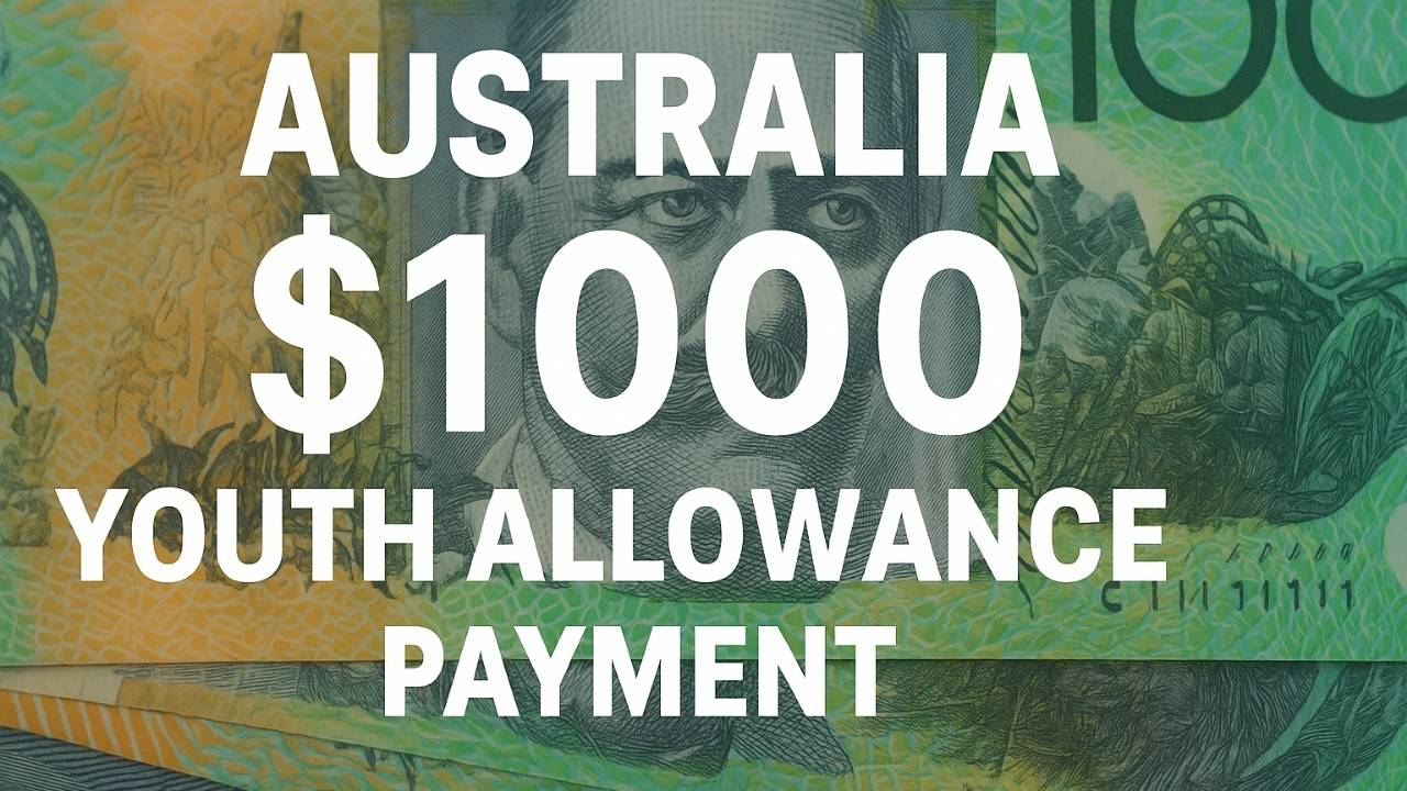 Australia $1000 Youth Allowance Payment